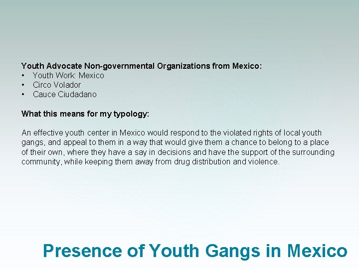 Youth Advocate Non-governmental Organizations from Mexico: • Youth Work: Mexico • Circo Volador • Youth Advocate Non-governmental Organizations from Mexico: • Youth Work: Mexico • Circo Volador •