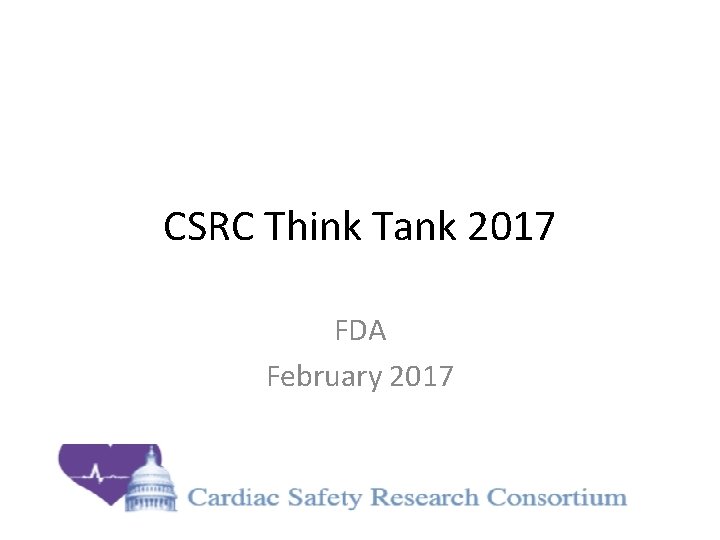 CSRC Think Tank 2017 FDA February 2017 