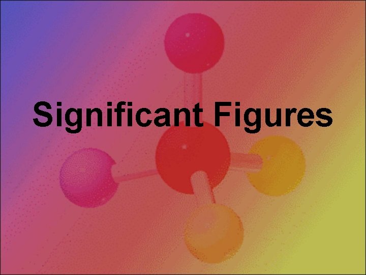 Significant Figures 