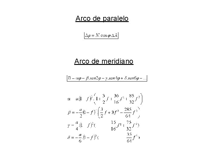 Arco de paralelo Arco de meridiano Arco de paralelo Arco de meridiano