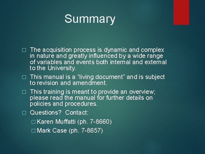 Summary The acquisition process is dynamic and complex in nature and greatly influenced by