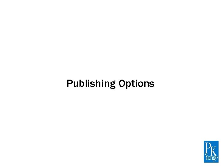 Publishing Options 