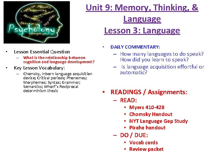 Unit 9: Memory, Thinking, & Language Lesson 3: Language • Lesson Essential Question –