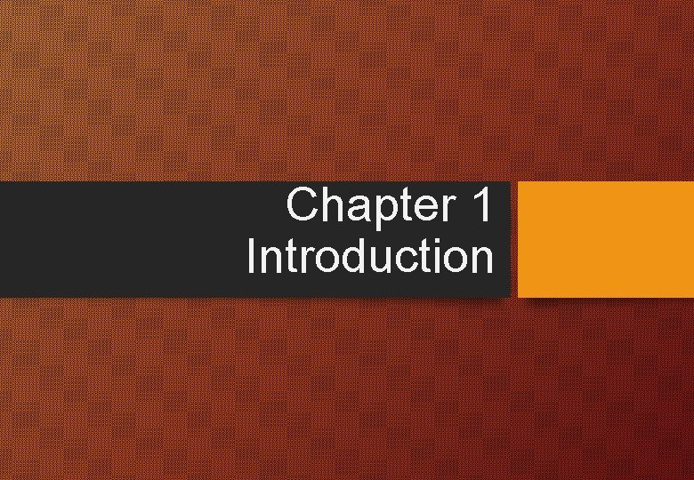 Chapter 1 Introduction 