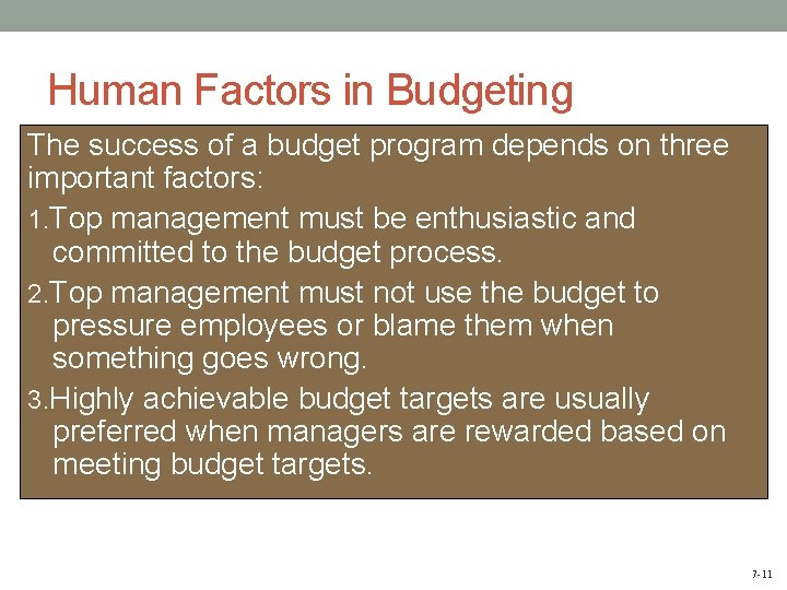 Human Factors in Budgeting The success of a budget program depends on three important