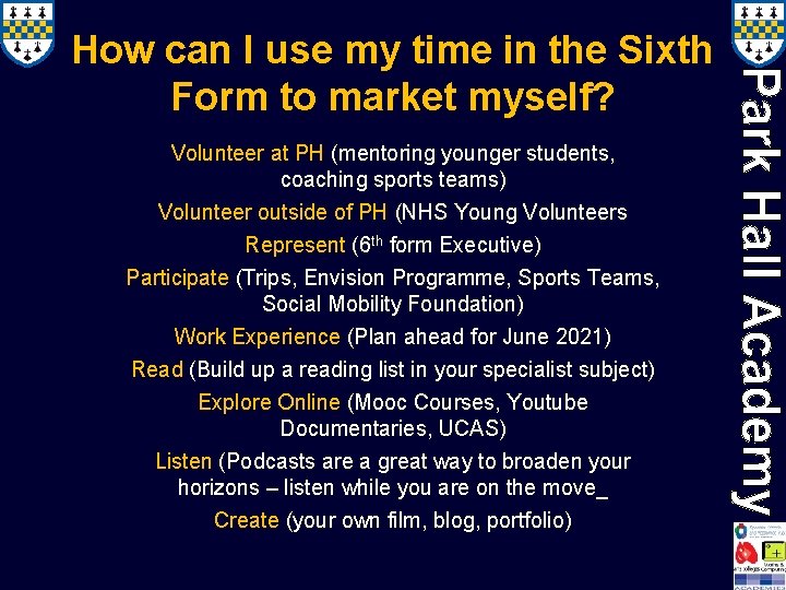 How can I use my time in the Sixth Form to market myself? Volunteer