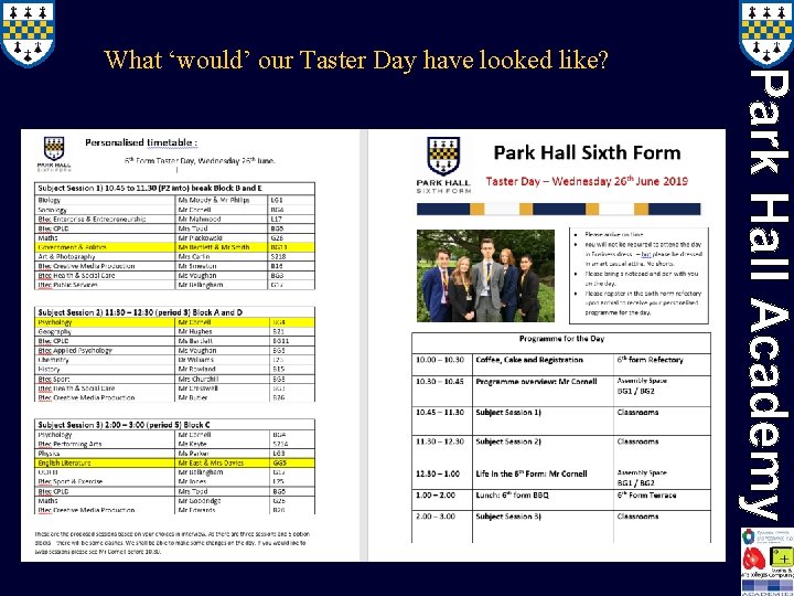 What ‘would’ our Taster Day have looked like? 