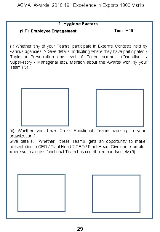 ACMA Awards 2018 -19 : Excellence in Exports 1000 Marks 1. Hygiene Factors Total