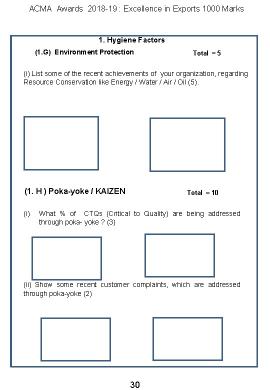 ACMA Awards 2018 -19 : Excellence in Exports 1000 Marks 1. Hygiene Factors (1.