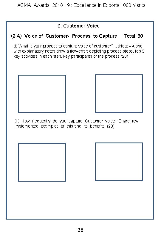 ACMA Awards 2018 -19 : Excellence in Exports 1000 Marks 2. Customer Voice (2.