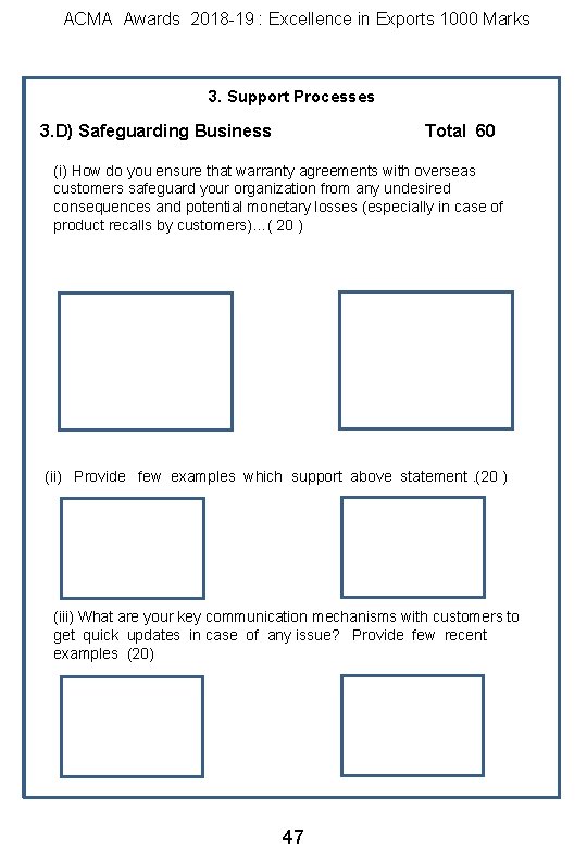 ACMA Awards 2018 -19 : Excellence in Exports 1000 Marks 3. Support Processes 3.