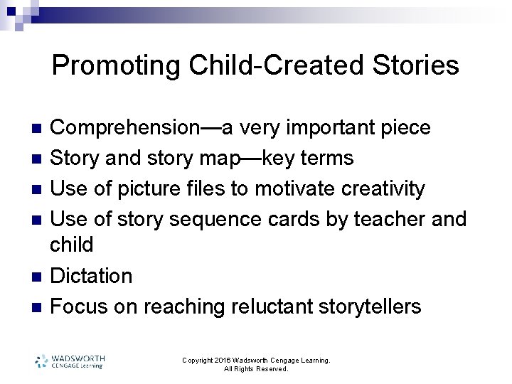 Promoting Child-Created Stories n n n Comprehension—a very important piece Story and story map—key