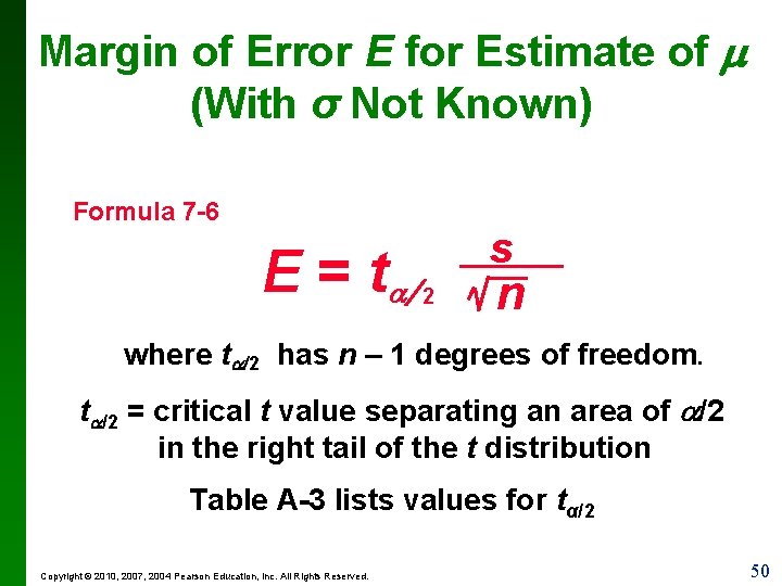 Margin of Error E for Estimate of (With σ Not Known) Formula 7 -6