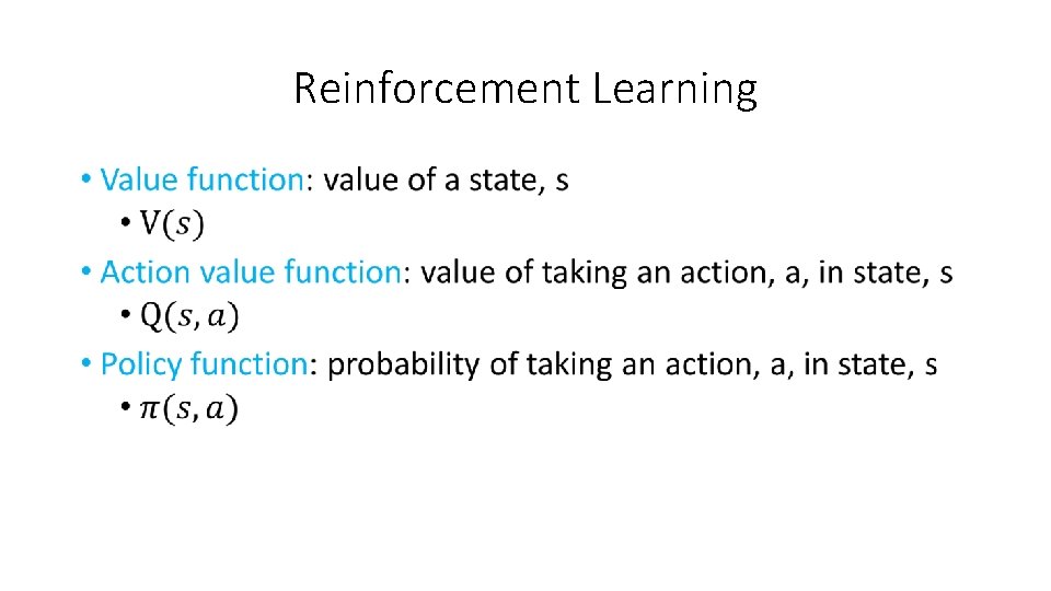 Reinforcement Learning • Reinforcement Learning •