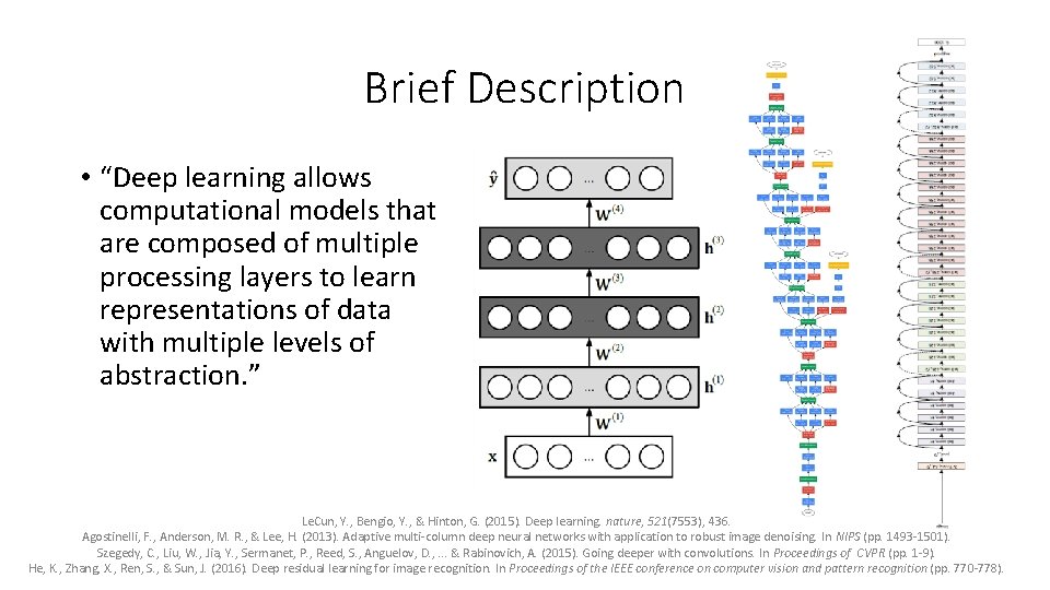 Brief Description • “Deep learning allows computational models that are composed of multiple processing Brief Description • “Deep learning allows computational models that are composed of multiple processing