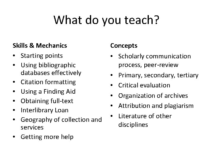 What do you teach? Skills & Mechanics • Starting points • Using bibliographic databases