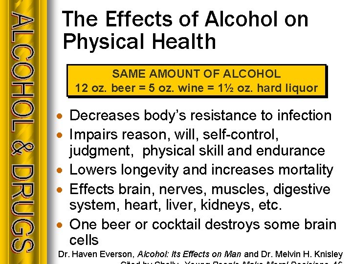 The Effects of Alcohol on Physical Health SAME AMOUNT OF ALCOHOL 12 oz. beer