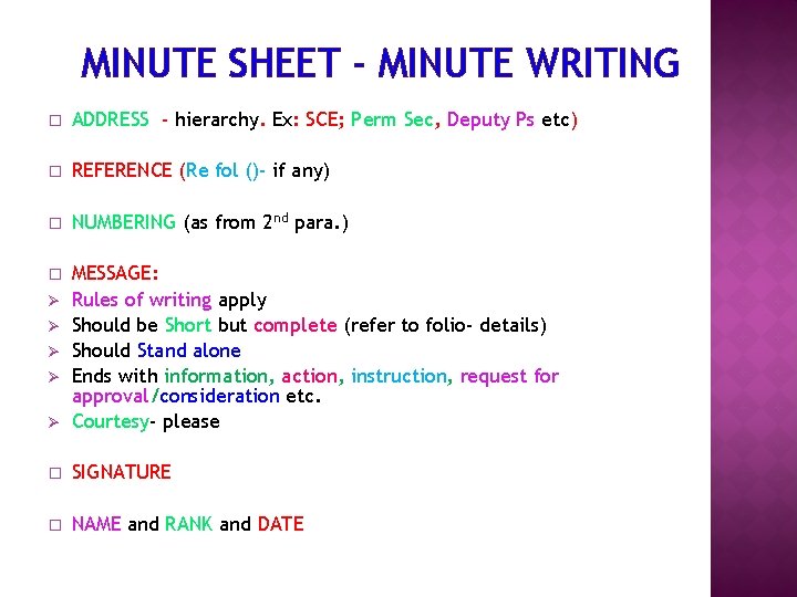 MINUTE SHEET - MINUTE WRITING � ADDRESS - hierarchy. Ex: SCE; Perm Sec, Deputy MINUTE SHEET - MINUTE WRITING � ADDRESS - hierarchy. Ex: SCE; Perm Sec, Deputy