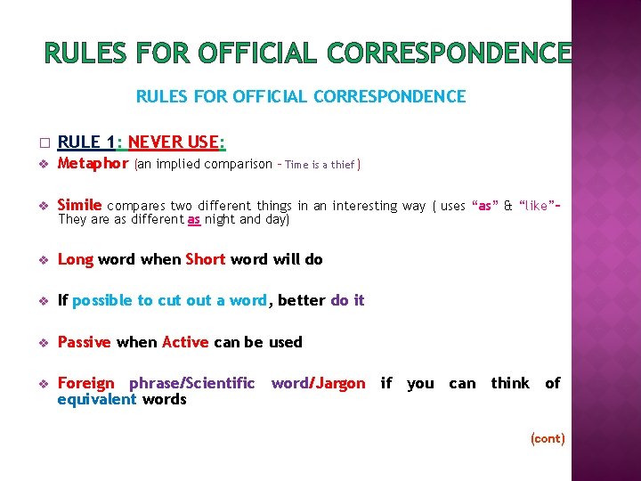 RULES FOR OFFICIAL CORRESPONDENCE � RULE 1: NEVER USE: v Metaphor (an implied comparison RULES FOR OFFICIAL CORRESPONDENCE � RULE 1: NEVER USE: v Metaphor (an implied comparison
