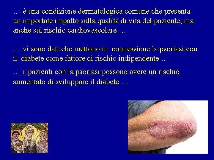 … è una condizione dermatologica comune che presenta un importate impatto sulla qualità di