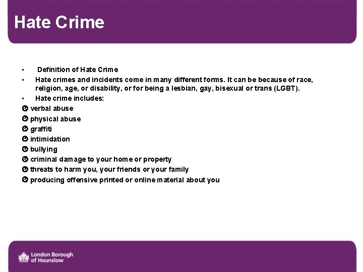 Hate Crime • • Definition of Hate Crime Hate crimes and incidents come in