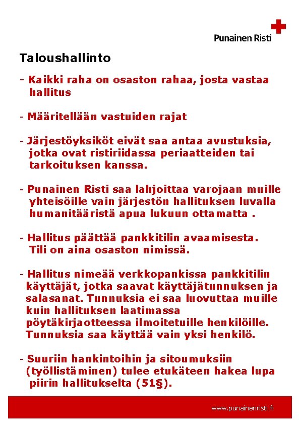 Taloushallinto - Kaikki raha on osaston rahaa, josta vastaa hallitus - Määritellään vastuiden rajat