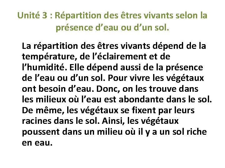 Unité 3 : Répartition des êtres vivants selon la présence d’eau ou d’un sol.