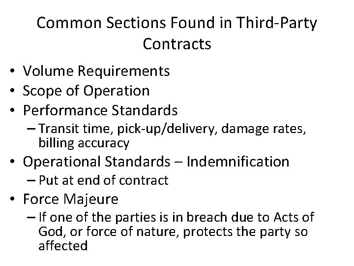 Common Sections Found in Third-Party Contracts • Volume Requirements • Scope of Operation •