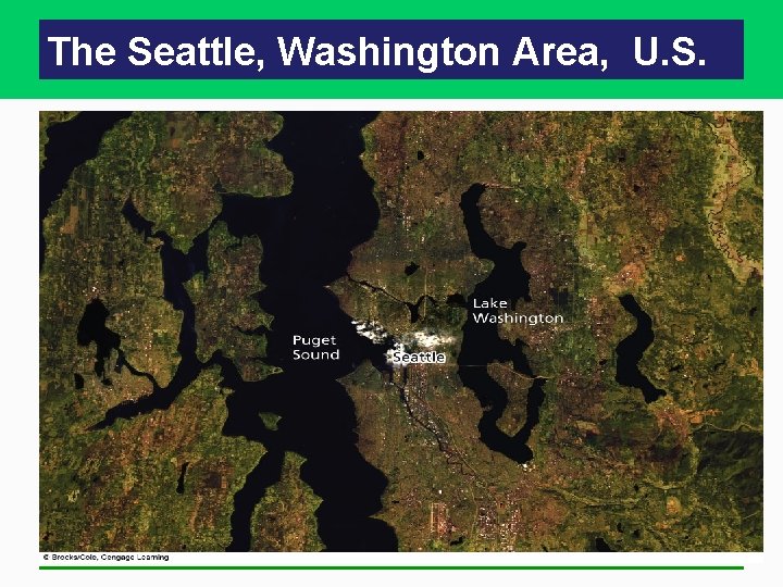The Seattle, Washington Area, U. S. The Seattle, Washington Area, U. S.