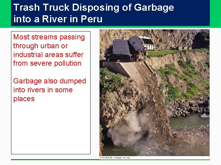 Trash Truck Disposing of Garbage into a River in Peru Most streams passing through Trash Truck Disposing of Garbage into a River in Peru Most streams passing through