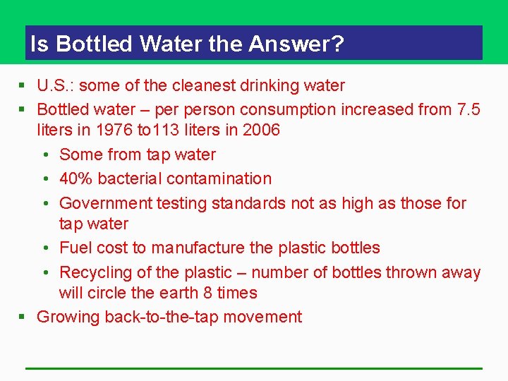Is Bottled Water the Answer? § U. S. : some of the cleanest drinking Is Bottled Water the Answer? § U. S. : some of the cleanest drinking