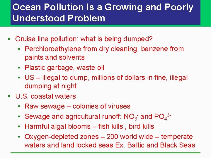 Ocean Pollution Is a Growing and Poorly Understood Problem § Cruise line pollution: what Ocean Pollution Is a Growing and Poorly Understood Problem § Cruise line pollution: what