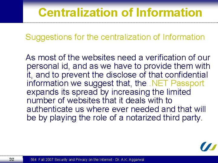 Centralization of Information Suggestions for the centralization of Information As most of the websites