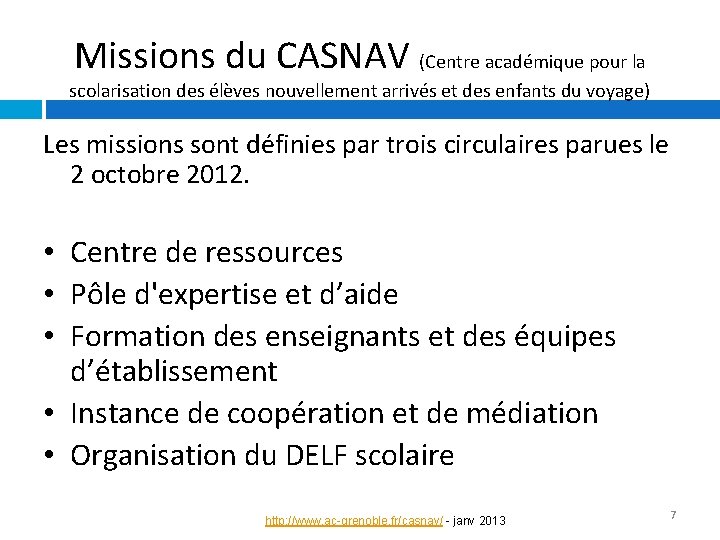 Missions du CASNAV (Centre académique pour la scolarisation des élèves nouvellement arrivés et des