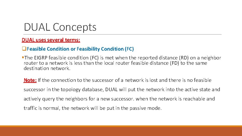 DUAL Concepts DUAL uses several terms: q. Feasible Condition or Feasibility Condition (FC) §The DUAL Concepts DUAL uses several terms: q. Feasible Condition or Feasibility Condition (FC) §The
