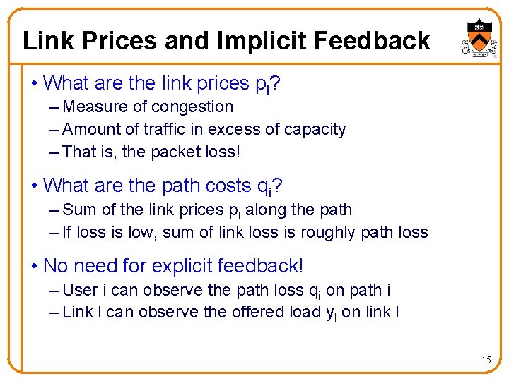 Link Prices and Implicit Feedback • What are the link prices pl? – Measure Link Prices and Implicit Feedback • What are the link prices pl? – Measure