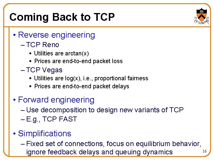 Coming Back to TCP • Reverse engineering – TCP Reno Utilities are arctan(x) Prices Coming Back to TCP • Reverse engineering – TCP Reno Utilities are arctan(x) Prices