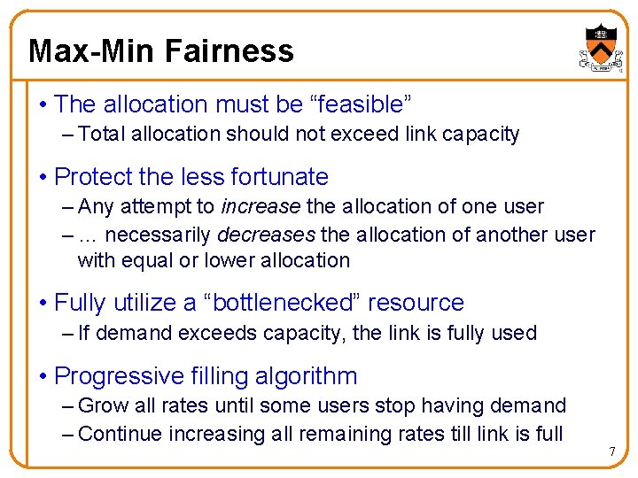 Max-Min Fairness • The allocation must be “feasible” – Total allocation should not exceed Max-Min Fairness • The allocation must be “feasible” – Total allocation should not exceed
