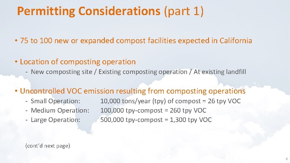 Permitting Considerations (part 1) • 75 to 100 new or expanded compost facilities expected
