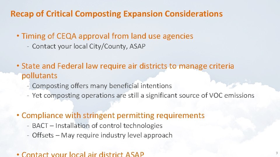 Recap of Critical Composting Expansion Considerations • Timing of CEQA approval from land use