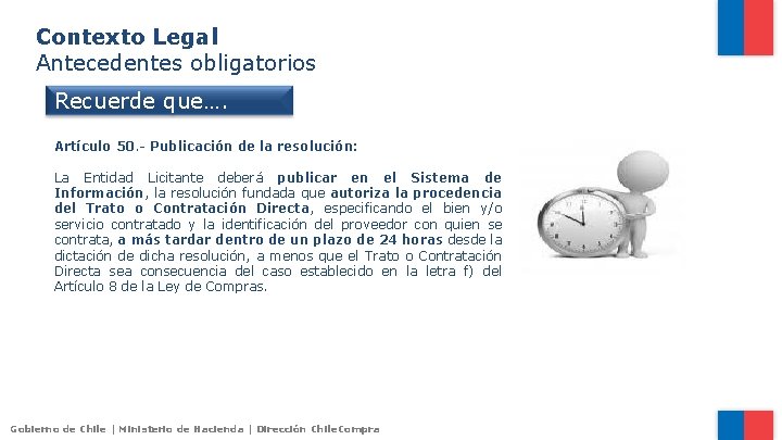 Contexto Legal Antecedentes obligatorios Recuerde que…. Artículo 50. - Publicación de la resolución: La