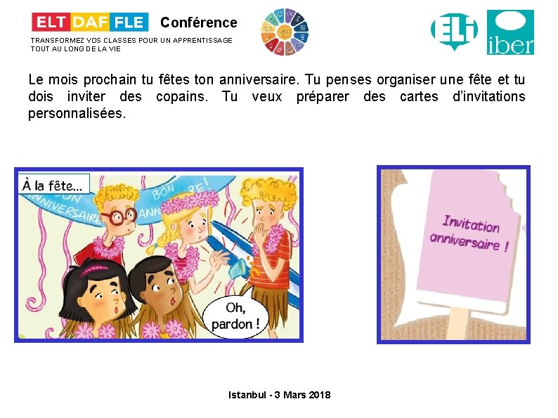 Conférence TRANSFORMEZ VOS CLASSES POUR UN APPRENTISSAGE TOUT AU LONG DE LA VIE Le