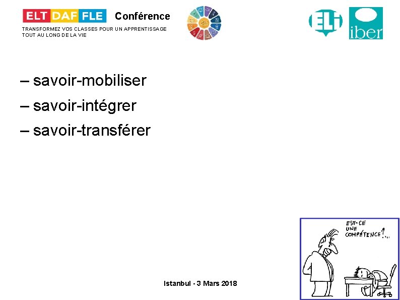 Conférence TRANSFORMEZ VOS CLASSES POUR UN APPRENTISSAGE TOUT AU LONG DE LA VIE –