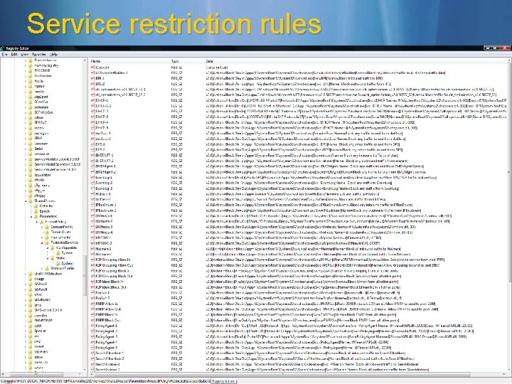 Service restriction rules © 2006 Microsoft Corporation. All rights reserved. Microsoft, Windows Vista and