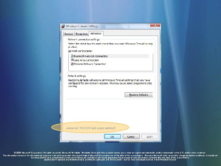 © 2006 Microsoft Corporation. All rights reserved. Microsoft, Windows Vista and other product names