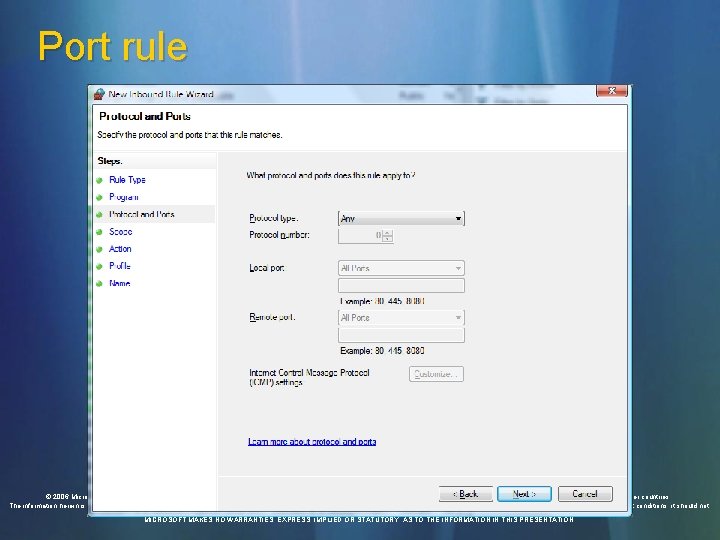 Port rule © 2006 Microsoft Corporation. All rights reserved. Microsoft, Windows Vista and other