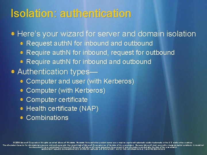 Isolation: authentication Here’s your wizard for server and domain isolation Request auth. N for