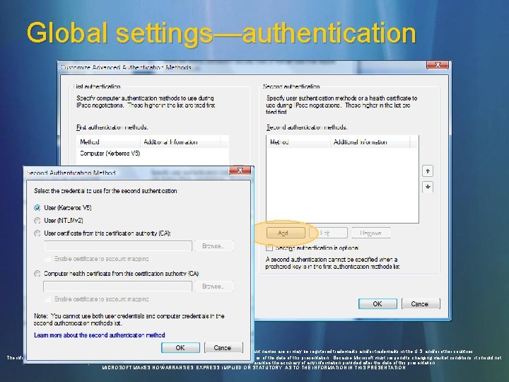 Global settings—authentication © 2006 Microsoft Corporation. All rights reserved. Microsoft, Windows Vista and other