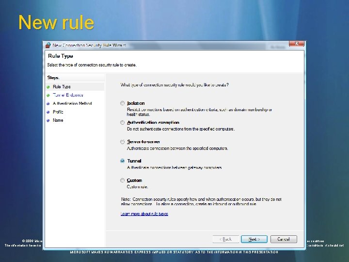 New rule © 2006 Microsoft Corporation. All rights reserved. Microsoft, Windows Vista and other