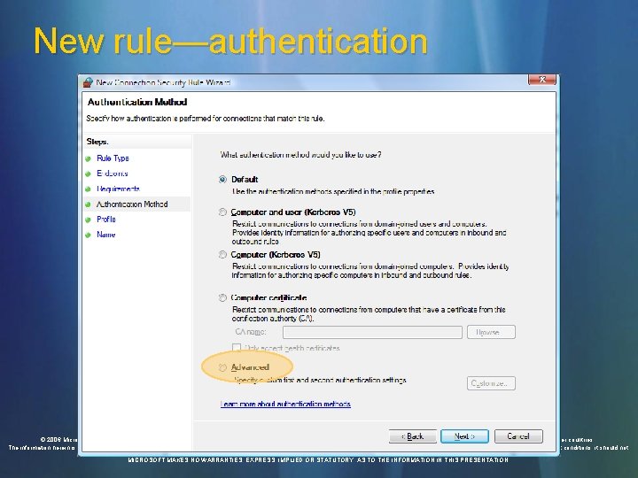 New rule—authentication © 2006 Microsoft Corporation. All rights reserved. Microsoft, Windows Vista and other